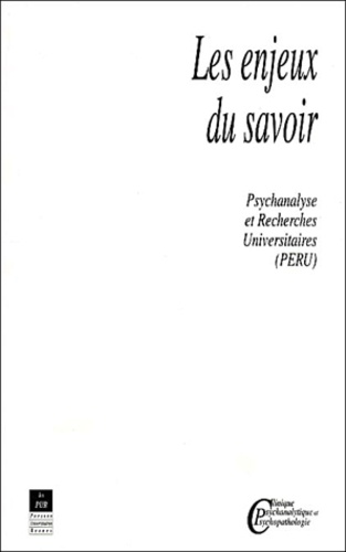  Pur - Les Enjeux Du Savoir. Psychnalyse Et Recherches Universitaires (Peru), Volume 5.