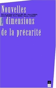  Pur - Nouvelles Dimensions De La Precarite. Actes Du Colloque Lessor Des 28 Et 29 Octobre 1999.