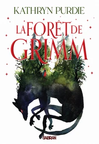 La forêt de Grimm Tome 1