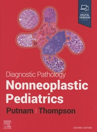 Diagnostic Pathology: Nonneoplastic Pediatrics