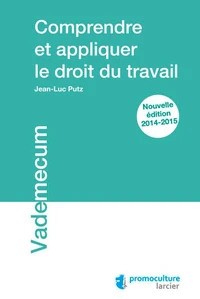 Comprendre et appliquer le droit du travail