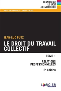 Le droit du travail collectif