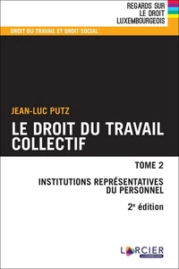 Le droit du travail collectif