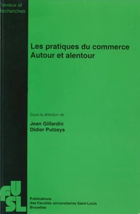 Les pratiques du commerce : autour et alentour
