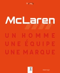 McLaren, un homme, une équipe, une marque