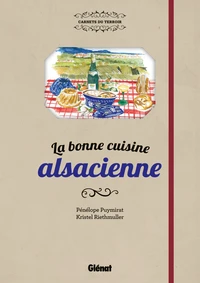 La bonne cuisine alsacienne