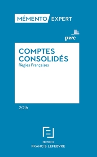  PWC - Comptes consolidés - Règles françaises.