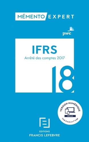 IFRS. Arrêté des comptes 2017  Edition 2018