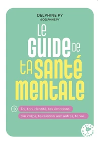 Le guide de ta santé mentale