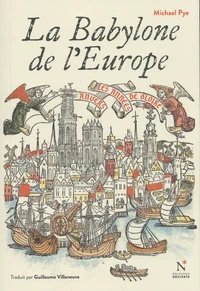 La Babylone de l'Europe