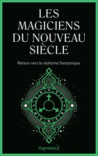 Les magiciens du nouveau siècle
