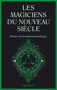 Les magiciens du nouveau siècle