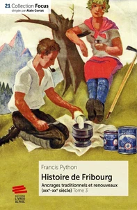 Histoire de Fribourg - Tome 3