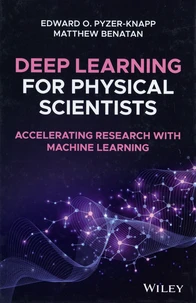 Deep Learning for Physical Scientists