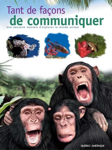  QA international Collectif - Tant de façons de communiquer - Une nouvelle manière d'explorer le monde animal.