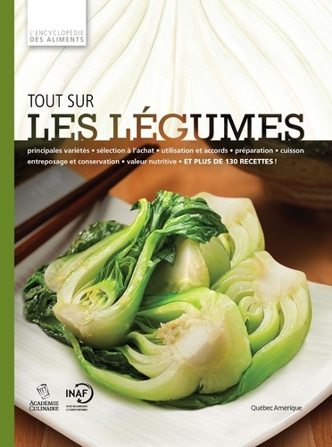  QA international Collectif - Tout sur les légumes - L'Encyclopédie Visuelle des aliments Tome 1.