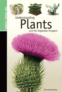  QA international Collectif - Understanding Plants &amp; the Vegetable Kingdom - The Visual Guides.
