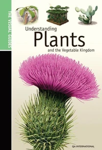 Understanding Plants &amp; the Vegetable Kingdom