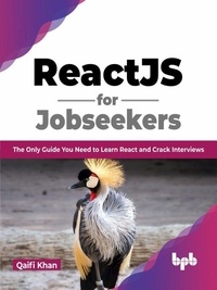  Qaifi Khan - ReactJS for Jobseekers: The Only Guide You Need to Learn React and Crack Interviews (English Edition).