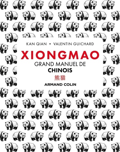 Xiongmao. Grand manuel de chinois