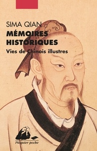 Qian Sima - Memoires Historiques. Vies De Chinois Illustres.