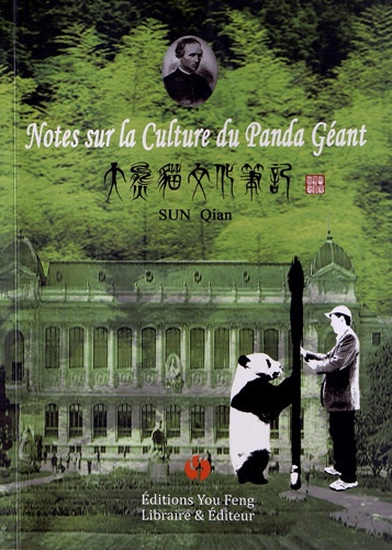 Qian Sun - Notes sur la culture du panda géant.