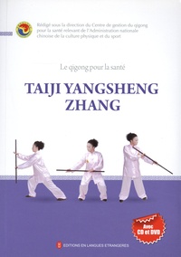  Qigong pour la santé - Le qigong pour la santé - Taiji Yangsheng Zhang. Avec 1 CD audio. 1 DVD