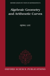 Qing Liu - Algebraic Geometry and Arithmetic Curves.