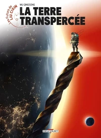 La terre transpercée