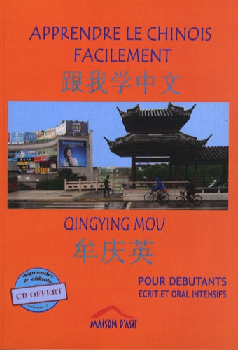 Qingying Mou - Apprendre le chinois facilement pour débutants. 1 CD audio