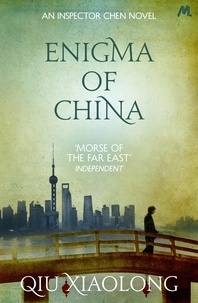 Qiu Xiaolong - Enigma of China - Inspector Chen 8.