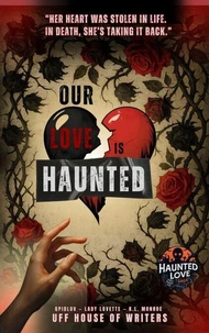 Our Love is Haunted
