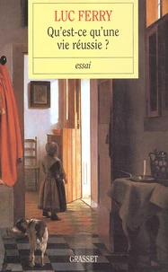 Qu'est-ce qu'une vie réussie ?