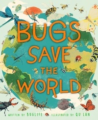 Qu Lan - Bugs Save the World.