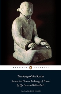  Qu Yuan - The Songs of the South - An Ancient Chinese Anthology of Poems By Qu    Yuan And Other Poets.