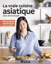 La vraie cuisine asiatique avec jenna quach