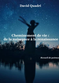Cheminement de vie : de la naissance à la renaissance