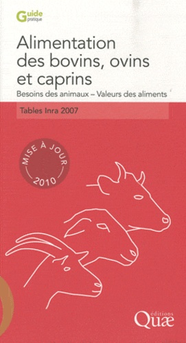 Alimentation des bovins, ovins et caprins. Tables Inra 2007, mise à jour 2010  avec 1 Cédérom