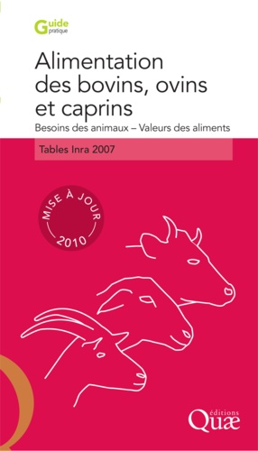 Alimentation des bovins, ovins et caprins. Tables Inra 2007, mise à jour 2010