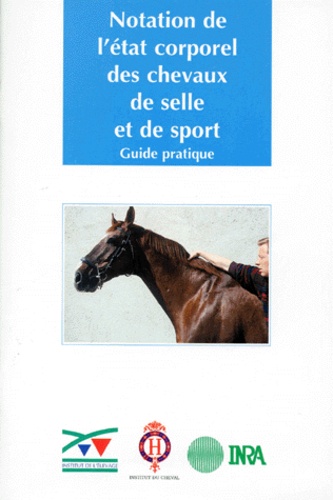  Quae - Notation de l'état corporel des chevaux de selle et de sport - Guide pratique.