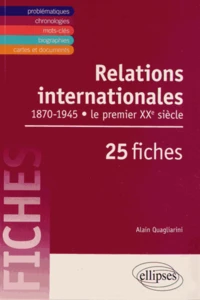 Relations internationales de 1870 à 1945 en 25 fiches