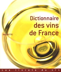 Dictionnaire des vins de France