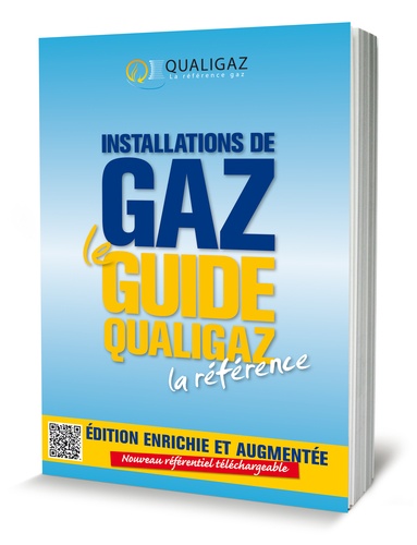  Qualigaz - Installations de gaz - Le guide Qualigaz.