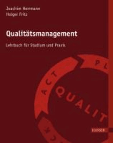 Qualitätsmanagement - Ein Lehrbuch für Studium und Praxis.