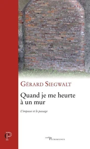 Quand je me heurte à un mur