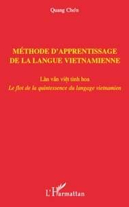 Quang Cho'n - Méthode d'apprentissage de la langue vietnamienne - Le flot de la quintessence du langage vietnamien.