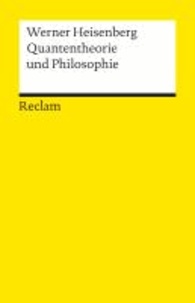 Quantentheorie und Philosophie - Vorlesungen und Aufsätze.