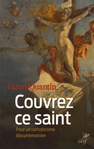 "Couvrez ce saint"