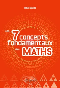 Les 7 concepts fondamentaux des Maths