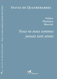 Nous ne nous sommes jamais tant aimés